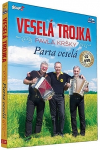 Videoclip Veselá trojka – Parta veselá - CD+DVD neuvedený autor