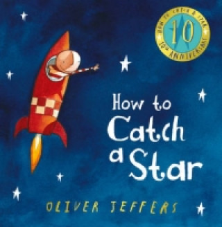 Könyv How to Catch a Star Oliver Jeffers
