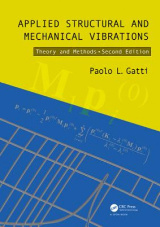 Kniha Applied Structural and Mechanical Vibrations Paolo L Gatti