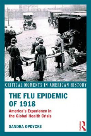 Libro Flu Epidemic of 1918 Sandra Opdycke