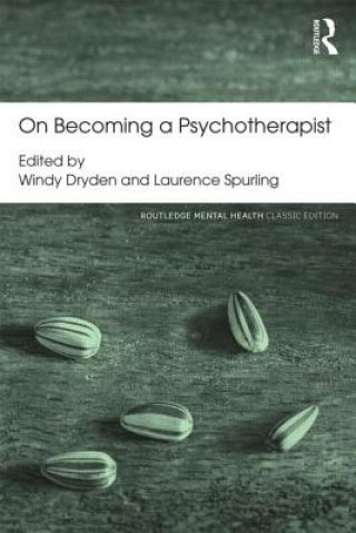 Kniha On Becoming a Psychotherapist Windy Dryden & Laurence Spurling