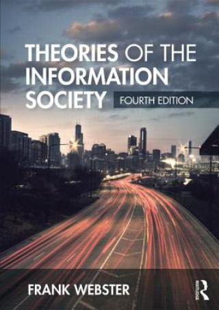 Carte Theories of the Information Society Frank Webster