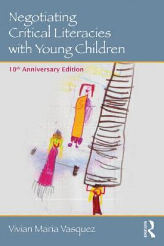 Book Negotiating Critical Literacies with Young Children Vivian Maria Vasquez