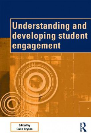 Kniha Understanding and Developing Student Engagement Colin Bryson