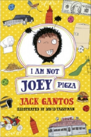 Knjiga I Am Not Joey Pigza Jack Gantos