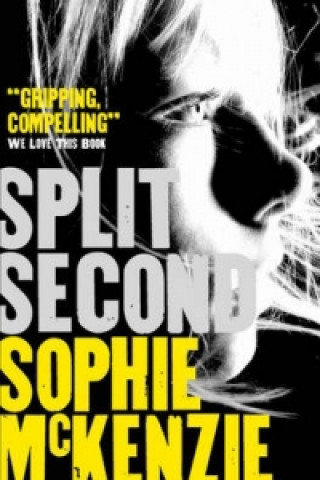 Knjiga Split Second Sophie McKenzie