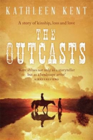 Kniha Outcasts Kathleen Kent