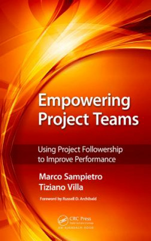 Könyv Empowering Project Teams Marco Sampietro & Tiziano Villa