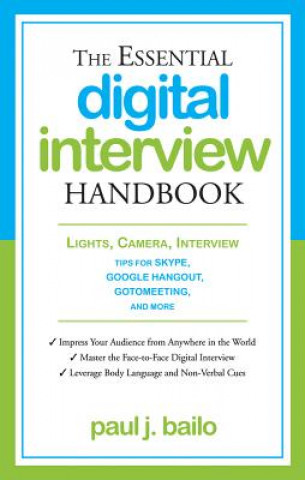 Knjiga Essential Digital Interview Handbook Paul J Bailo