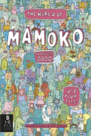 Könyv The World of Mamoko in the year 3000 Aleksandra Mizielinska
