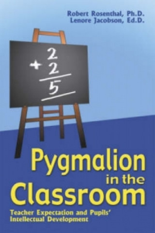 Książka Pygmalion in the Classroom Rosenthal
