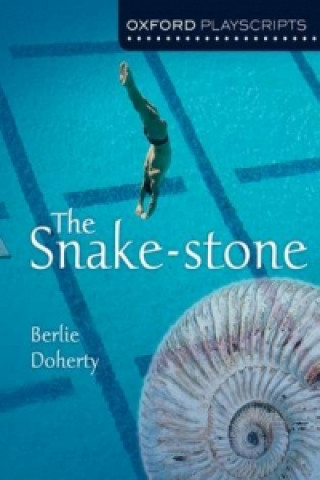 Kniha Oxford Playscripts: The Snake-Stone Berlie Doherty
