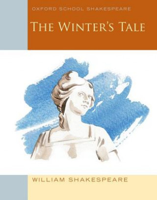 Kniha Oxford School Shakespeare: The Winter's Tale William Shakespeare