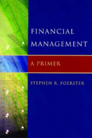 Könyv Financial Management Stephen R Foerster
