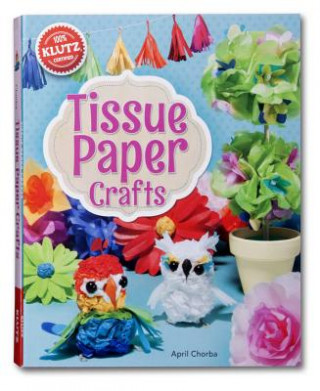 Kniha Tissue Paper Crafts April Chorba