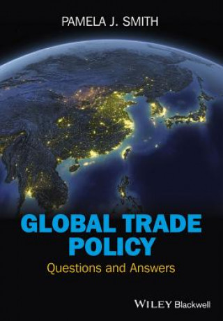 Kniha Global Trade Policy - Questions and Answers Pamela J Smith