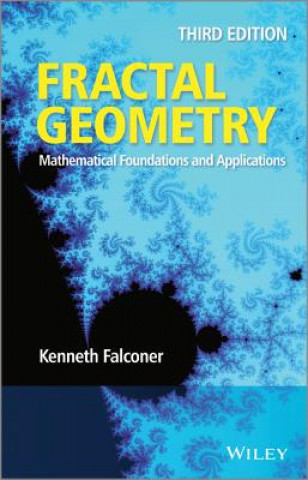 Kniha Fractal Geometry - Mathematical Foundations and Applications, 3e Kenneth Falconer