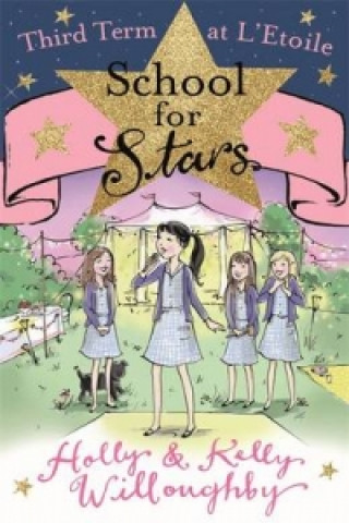 Książka School for Stars: Third Term at L'Etoile Holly Willoughby