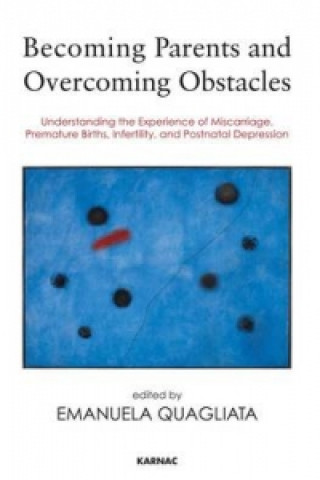 Книга Becoming Parents and Overcoming Obstacles Emanuela Quagliata