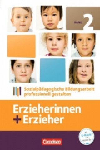 Kniha Erzieherinnen + Erzieher - Bisherige Ausgabe - Band 2 Daniela Dietrich