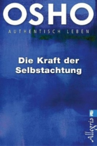 Книга Die Kraft der Selbstachtung Osho Rajneesh