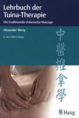 Kniha Lehrbuch der Tuina-Therapie Alexander Meng