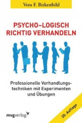 Kniha Psycho-Logisch richtig verhandeln Vera F. Birkenbihl