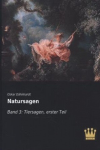 Carte Natursagen. Bd.3 Oskar Dähnhardt