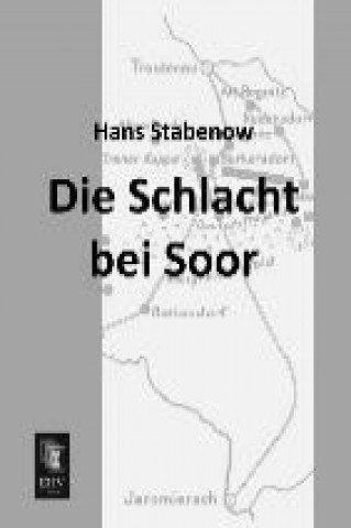 Книга Die Schlacht bei Soor Hans Stabenow