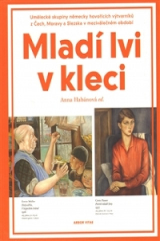 Könyv Mladí lvi v kleci Anna Habánová