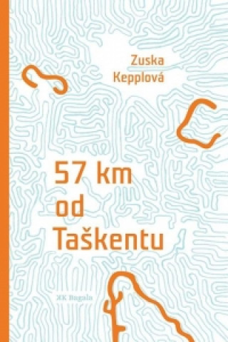 Carte 57 km od Taškentu Zuska Kepplová