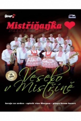 Wideo Mistříňanka - Veselo v Mistříně - CD+DVD neuvedený autor