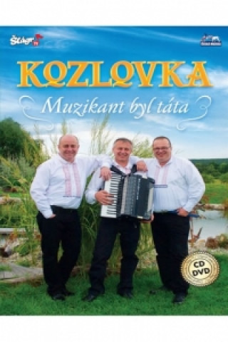 Videoclip Kozlovka – Muzikant byl táta - CD+DVD neuvedený autor