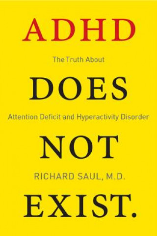 Βιβλίο ADHD Does Not Exist Richard Saul