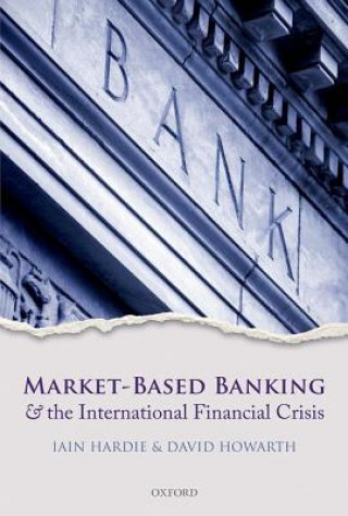 Carte Market-Based Banking and the International Financial Crisis Iain Hardie