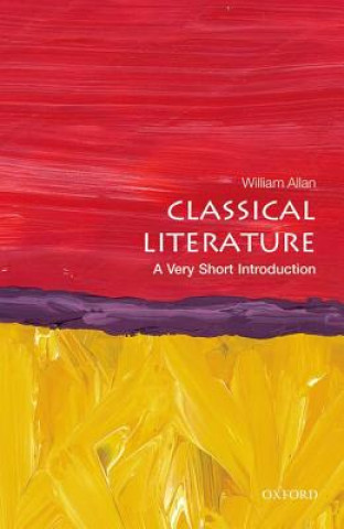 Könyv Classical Literature: A Very Short Introduction William Allan