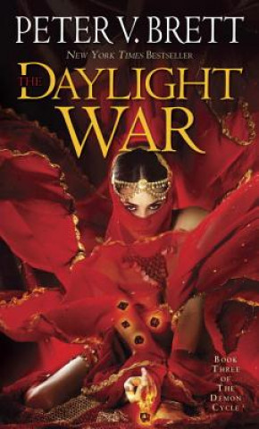 Книга Daylight War: Book Three of The Demon Cycle Peter V. Brett
