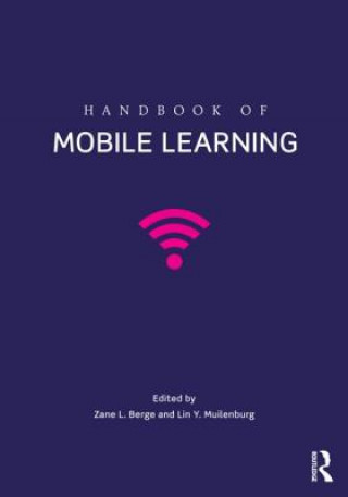Könyv Handbook of Mobile Learning Zane L Berge