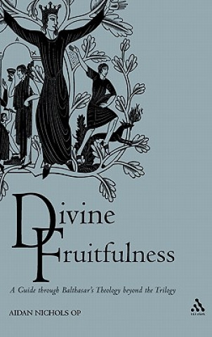 Kniha Divine Fruitfulness Aidan Nichols