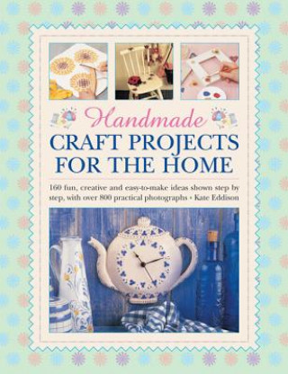 Książka Handmade Craft Projects for the Home Kate Eddison