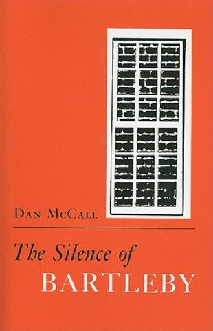 Książka Silence of Bartleby Dan McCall