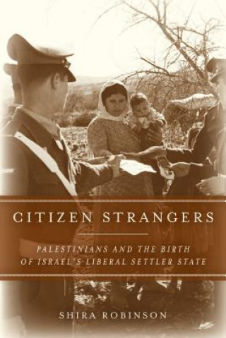 Kniha Citizen Strangers Shira Robinson