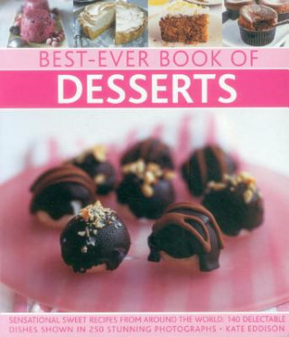 Kniha Best-Ever Book of Desserts Kate Eddison