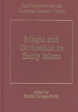 Carte Magic and Divination in Early Islam Emilie Savage Smith