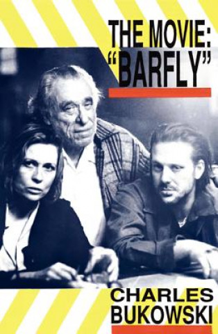 Kniha Movie Barfly Charles Bukowski