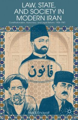 Książka Law, State, and Society in Modern Iran Hadi Enayat