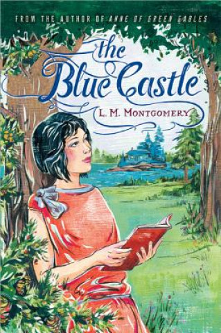 Kniha Blue Castle L M Montgomery