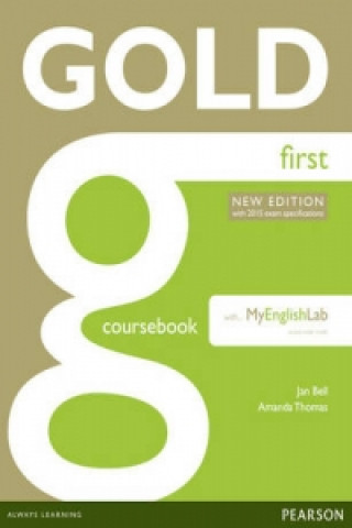 Carte Gold First New Edition Coursebook with FCE MyLab Pack GOLD