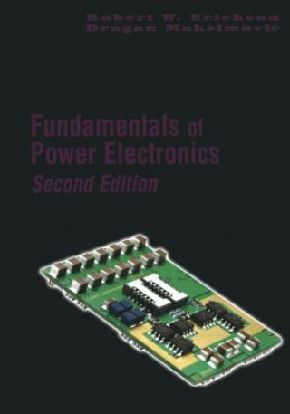 Kniha Fundamentals of Power Electronics Robert W Erickson