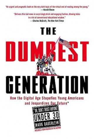 Könyv Dumbest Generation Mark Bauerlein